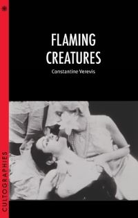 Book Cover for Flaming Creatures by Constantine Verevis