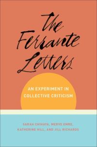 Book Cover for The Ferrante Letters by Sarah Chihaya