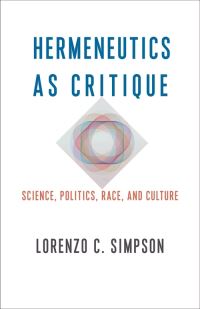 Book Cover for Hermeneutics as Critique by Lorenzo Charles Simpson