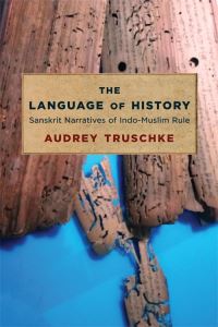 Book Cover for The Language of History by Audrey Truschke