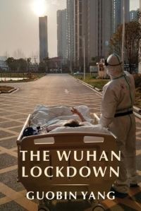 Book Cover for The Wuhan Lockdown by Guobin Yang