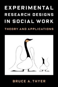 Book Cover for Experimental Research Designs in Social Work by Bruce A Thyer