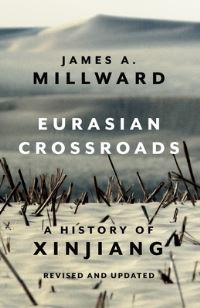 Book Cover for Eurasian Crossroads by James A Millward