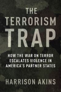 Book Cover for The Terrorism Trap by Harrison Akins
