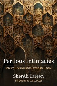 Book Cover for Perilous Intimacies by SherAli K Tareen