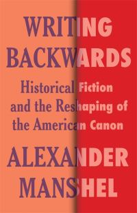 Book Cover for Writing Backwards by Alexander Manshel