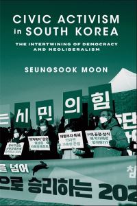 Book Cover for Civic Activism in South Korea by Seungsook Moon