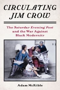 Book Cover for Circulating Jim Crow by Adam McKible