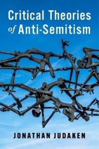 Book Cover for Critical Theories of Anti-Semitism by Jonathan Judaken