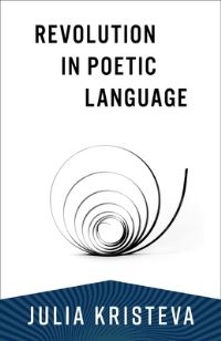 Book Cover for Revolution in Poetic Language by Julia Kristeva