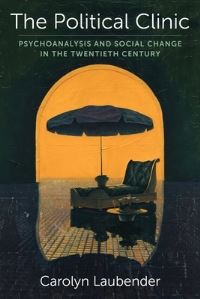 Book Cover for The Political Clinic by Carolyn Laubender