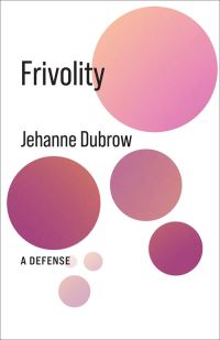 Book Cover for Frivolity by Jehanne Dubrow