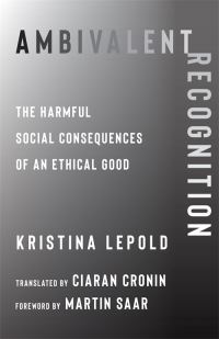 Book Cover for Ambivalent Recognition by Kristina Lepold