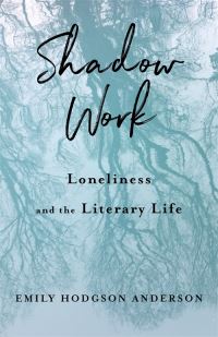 Book Cover for Shadow Work by Emily Hodgson Anderson