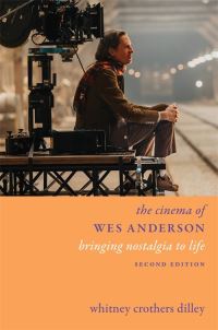 Book Cover for The Cinema of Wes Anderson by Whitney Crothers Dilley