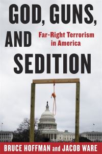 Book Cover for God, Guns, and Sedition by Bruce Hoffman, Jacob Ware