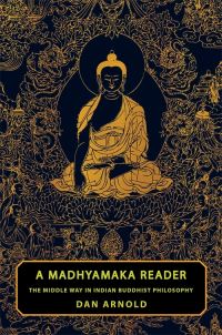 Book Cover for A Madhyamaka Reader by Daniel Anderson Arnold
