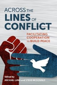 Book Cover for Across the Lines of Conflict by Michael S Lund, Steve McDonald