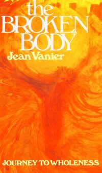 Book Cover for The Broken Body by Jean Vanier