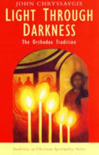 Book Cover for Light Through Darkness by John Chryssavgis