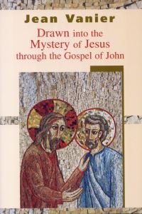 Book Cover for Drawn Into the Mystery of Jesus Through the Gospel of John by Jean Vanier