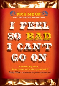 Book Cover for I Feel So Bad I Can't Go On by Dr Chris Williams