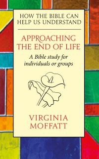 Book Cover for Approaching the End of Life by Virginia Moffatt