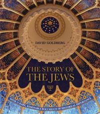 Book Cover for The Story of the Jews by David J Goldberg