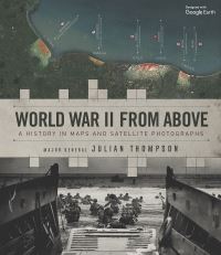 Book Cover for World War II from Above by Julian Thompson