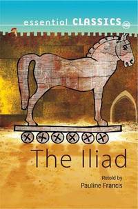 Book Cover for The Iliad by Pauline Francis, Homer