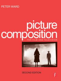 Book Cover for Picture Composition for Film and Television by Peter Ward
