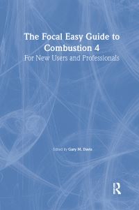 Book Cover for The Focal Easy Guide to Combustion 4 by Gary M Davis