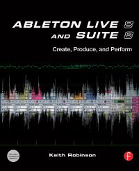 Book Cover for Ableton Live 8 and Suite 8 by Keith Robinson