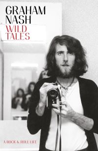 Book Cover for Wild Tales by Graham Nash