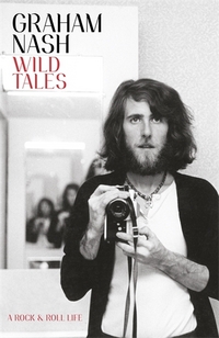 Book Cover for Wild Tales by Graham Nash