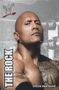 Book Cover for The Rock by Steve Pantaleo, Inc World Wrestling Entertainment