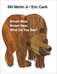 Book Cover for Brown Bear, Brown Bear, What Do You See? by Bill Martin, Eric Carle