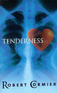 Book Cover for Tenderness by Robert Cormier