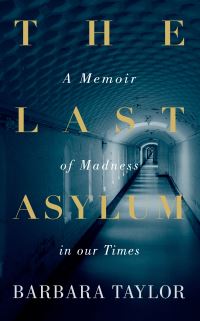 Book Cover for The Last Asylum by Barbara Taylor