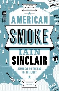 Book Cover for American Smoke by Iain Sinclair
