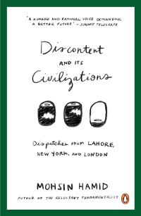 Book Cover for Discontent and Its Civilizations by Mohsin Hamid