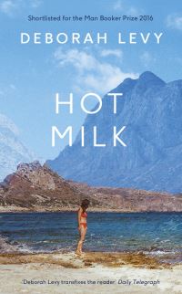 Book Cover for Hot Milk by Deborah Levy