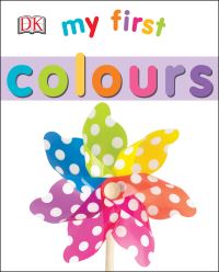 Book Cover for My First Colours by Sarah Davis