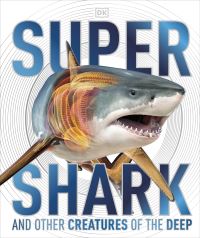 Book Cover for Supershark and Other Creatures of the Deep by Derek Harvey
