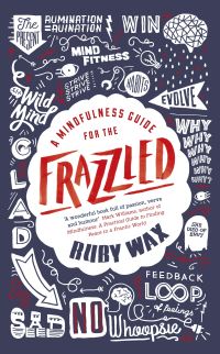 Book Cover for A Mindfulness Guide for the Frazzled by Ruby Wax