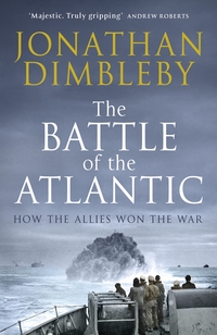 Book Cover for The Battle of the Atlantic by Jonathan Dimbleby