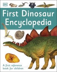 Book Cover for First Dinosaur Encyclopedia by 