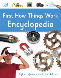 Book Cover for First How Things Work Encyclopedia by 