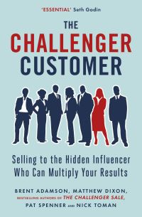 Book Cover for The Challenger Customer by Brent Adamson, Matthew Dixon, Pat Spenner, Nick Toman