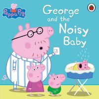 Book Cover for George and the Noisy Baby by Mandy Archer, Neville Astley, Mark Baker